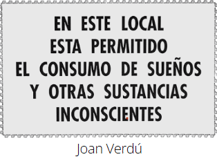 en este local está permitido el consumo de sueños y otras sustancias inconscientes