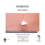 Nueva exposición de Benja Carreres «Ensamblatges» (16 de octubre de 2020)